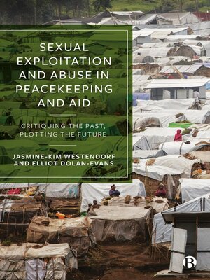 cover image of Sexual Exploitation and Abuse in Peacekeeping and Aid
